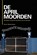 De Aprilmoorden, Nizaar Makdoembaks - Paperback - 9789073459458