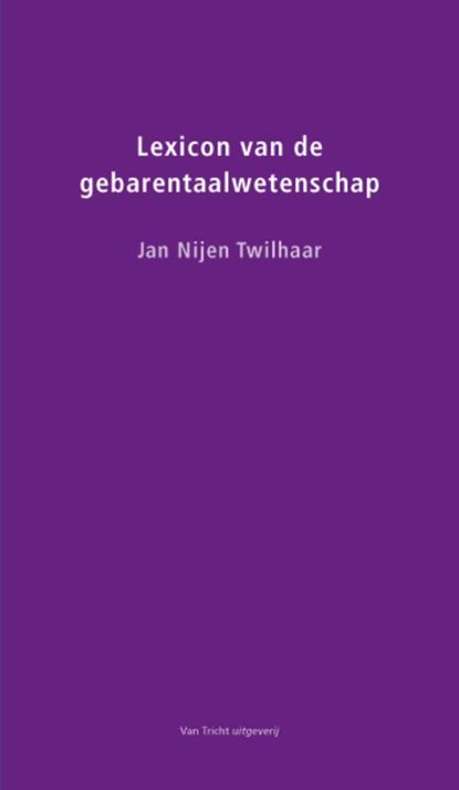 Lexicon van de gebarentaalwetenschap, J. Nijen Twilhaar - Paperback - 9789073460683