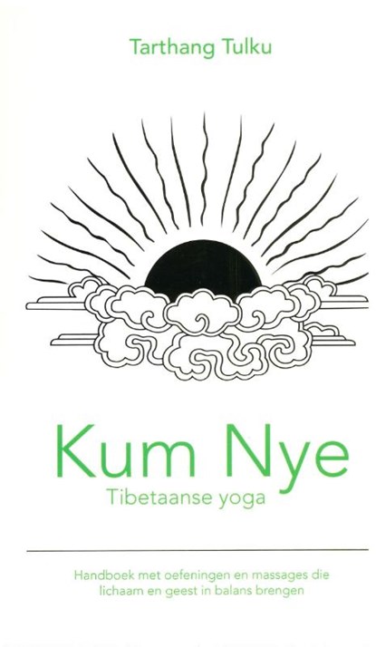 Kum Nye Tibetaanse yoga, Tarthang Tulku - Paperback - 9789073728240