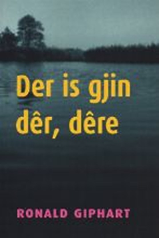 Der is gjin der  dere