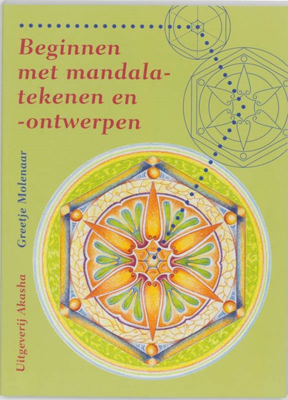Beginnen met mandala-tekenen en -ontwerpen, G. Molenaar - Paperback - 9789073798267