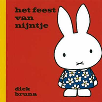 Het feest van Nijntje, Dick Bruna - Gebonden - 9789073991149