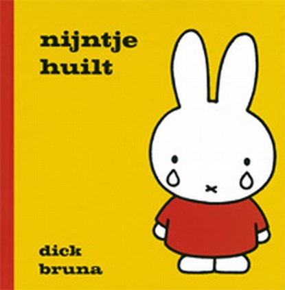 Nijntje huilt, Dick Bruna - Gebonden - 9789073991262