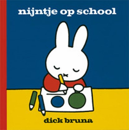 Nijntje op school, Dick Bruna - Gebonden - 9789073991897