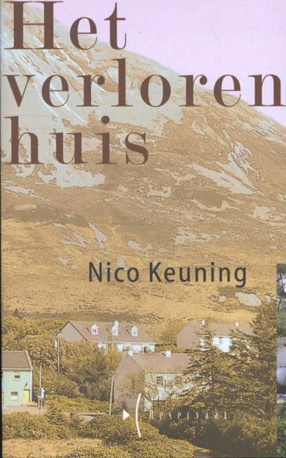Het verloren huis, Nico Keuning - Paperback - 9789074113007