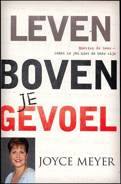 Leven boven je gevoel, Joyce Meyer - Paperback - 9789074115834