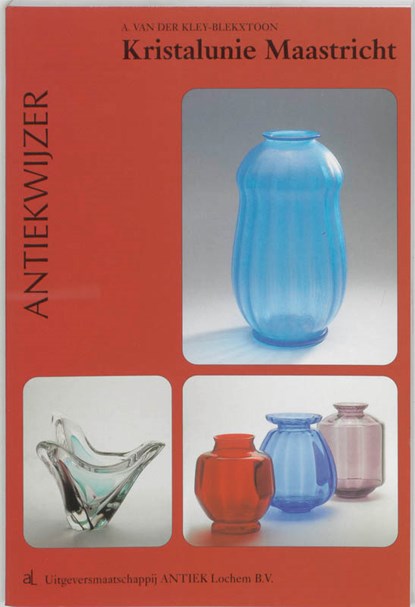 Kristalunie Maastricht, A. van der Kley-Blekxtoon - Paperback - 9789074213264