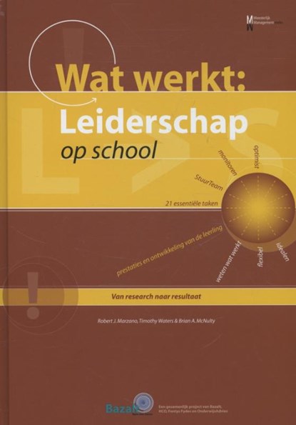 Wat werkt: Leiderschap op school, Robert J. Marzano ; Timothy Waters ; Brian A. McNulty - Paperback - 9789074233934