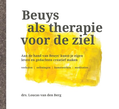 Beuys als therapie van de ziel, Loucas van den Berg - Paperback - 9789074241557