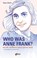 Who was Anne Frank?, Hans Ulrich - Paperback - 9789074274531