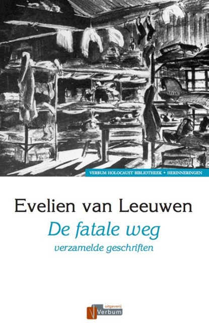 De fatale weg, Evelien van Leeuwen - Paperback - 9789074274593