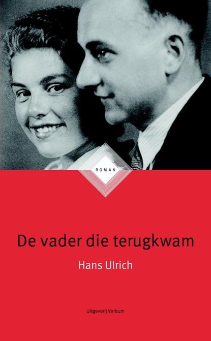 De vader die terugkwam, Hans Ulrich - Paperback - 9789074274845