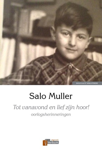 Tot vanavond en lief zijn hoor!, Salo Muller - Paperback - 9789074274968