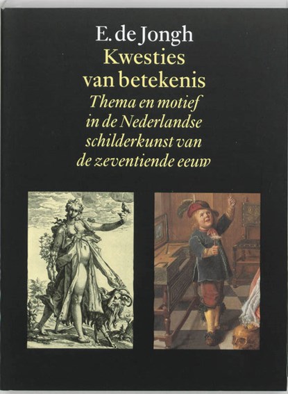 Kwesties van betekenis, E. de Jongh - Paperback - 9789074310147