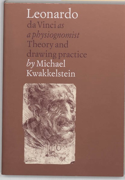 Leonardo da Vinci as a physiognomist, M.W. Kwakkelstein - Paperback - 9789074310178
