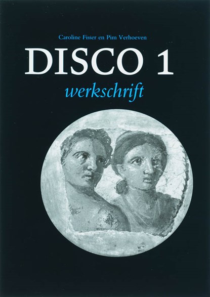 Disco 1 Werkschrift, Caroline Fisser ; P. Verhoeven - Paperback - 9789074310963