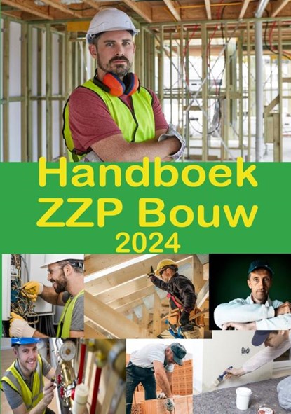 Handboek ZZP Bouw 2024, Peter Bosman - Paperback - 9789074312608