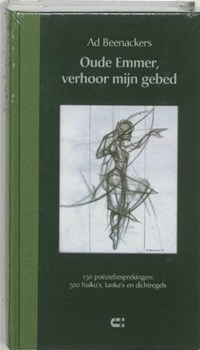 Oude Emmer, verhoor mijn gebed | A. Beenackers | 