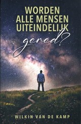 Worden alle mensen uiteindelijk gered? - Wilkin van de Kamp - 9789074397148