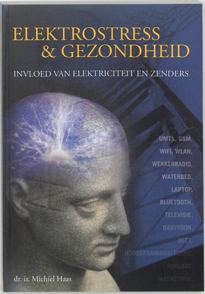 Elektrostress & gezondheid, M. Haas - Paperback - 9789074510097