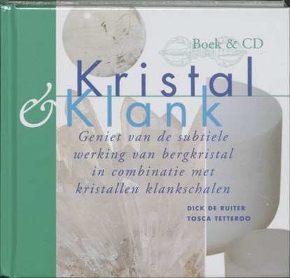 Kristal-Klank, RUITER, D. de & TETTEROO, T. - Gebonden - 9789074597685
