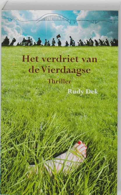 Het verdriet van de Vierdaagse, Rudy Dek - Paperback - 9789074734288