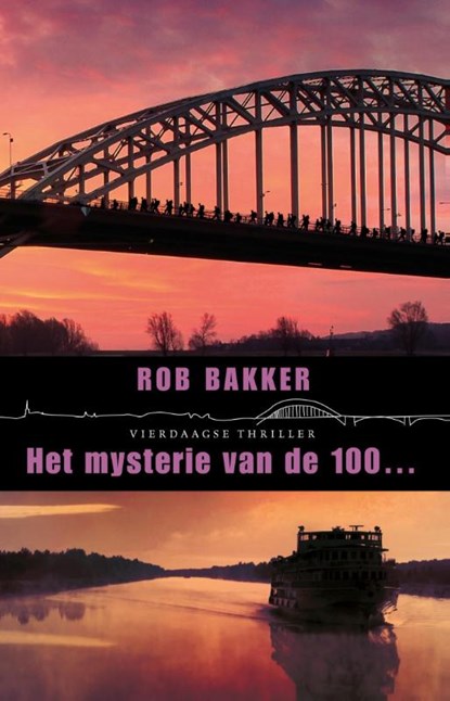 Het mysterie van de 100..., Rob Bakker - Paperback - 9789074734400