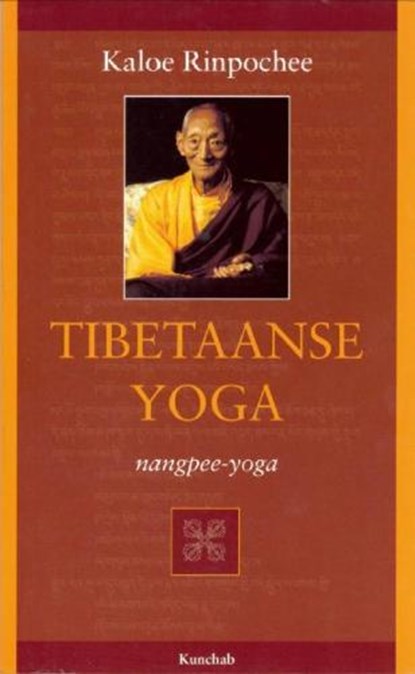 Tibetaanse yoga, RINPOCHEE, Kaloe  & (LAMA.), Karta - Paperback - 9789074815338