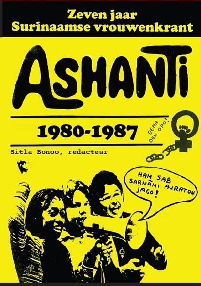 Zeven jaar Surinaamse vrouwenkrant Ashanti 1980-1987, Sitla Bonoo - Paperback - 9789074897358
