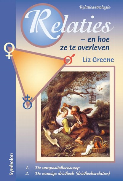 Relaties - en hoe ze te overleven, Liz Greene - Paperback - 9789074899093