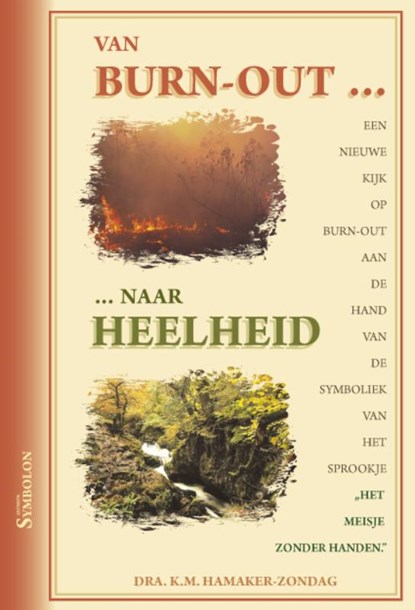 Van burn-out ... ... naar heelheid, K.M. Hamaker-Zondag - Paperback - 9789074899192