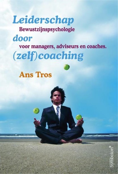 Leiderschap door (zelf)coaching, A. Tros - Paperback - 9789074899246