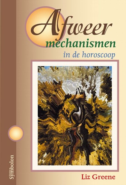 Afweermechanismen in de horoscoop, Liz Greene - Paperback - 9789074899291