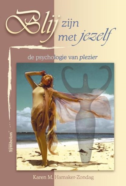 Blij zijn met jezelf, K.M. Hamaker-Zondag - Paperback - 9789074899499