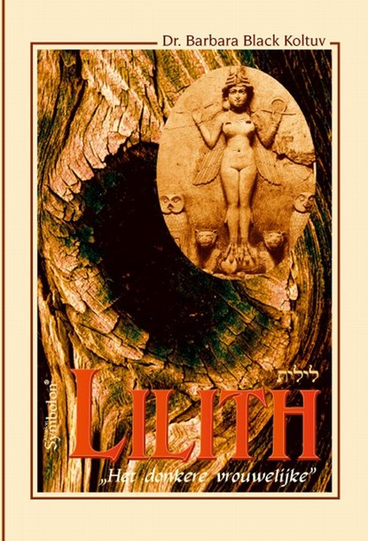 Lilith, B. Black Koltuv - Paperback - 9789074899505