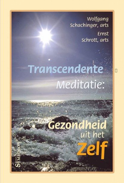 Transcendente meditatie, W. Schachinger ; E. Schrott - Paperback - 9789074899598