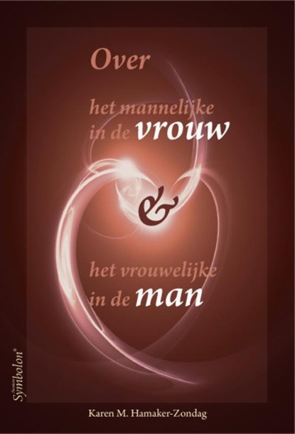 Over het mannelijke in de vrouw en het vrouwelijke in de man, Karen M. Hamaker-Zondag - Paperback - 9789074899833