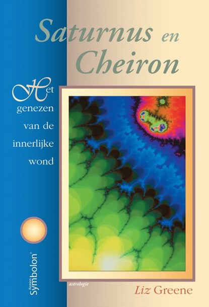Saturnus en Cheiron, GREENE, Liz - Paperback - 9789074899895