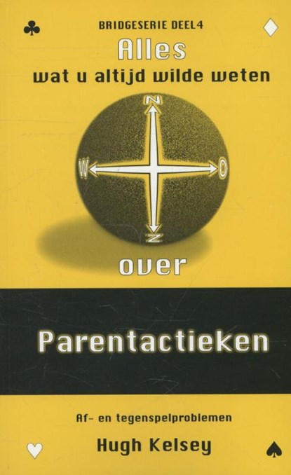 Parentactieken, Hugh Kelsey - Paperback - 9789074929059