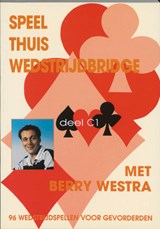 Speel thuis wedstrijdbridge C1 - B. Westra - 9789074950459