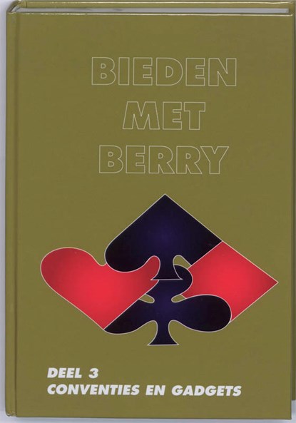 Bieden met Berry 3 Conventies en gadgets, B. Westra - Gebonden - 9789074950725