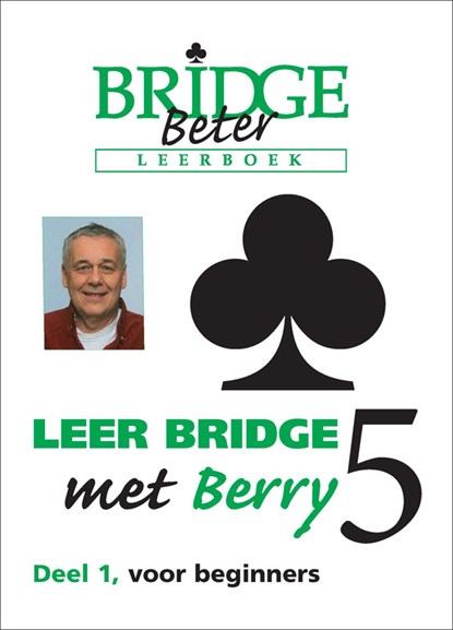 Leer bridge met Berry 5 deel 1, Berry Westra - Paperback - 9789074950954