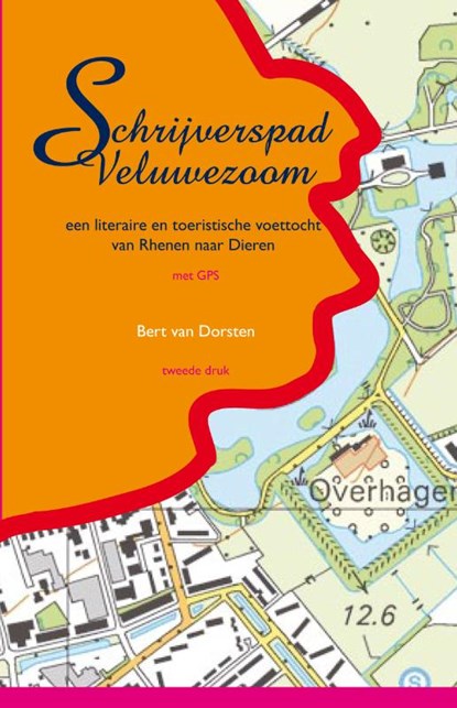 Schrijverspad Veluwezoom, DORSTEN, Bert van - Overig - 9789075032147
