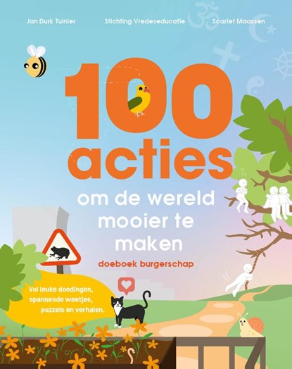 100 acties om de wereld mooier te maken, Jan Durk Tuinier - Paperback - 9789075104240