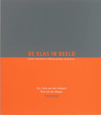 De klas in beeld, C. van den Heijkant ; R. van der Wegen - Paperback - 9789075142297
