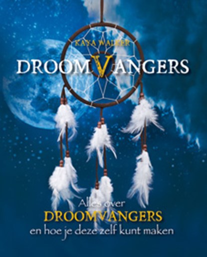 Droomvangers, Kaya Walker - Paperback - 9789075145571