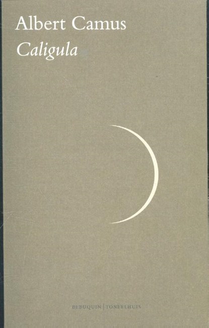 Caligula, Albert Camus - Paperback - 9789075175561