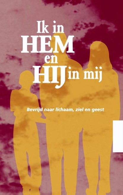Ik in Hem en Hij in mij, Ulf Ekman - Paperback - 9789075226409