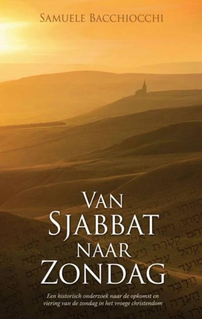 Van Sjabbat naar Zondag, Samuele Bacchiocchi - Paperback - 9789075226539