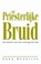 De priesterlijke bruid, Anna Rountree - Paperback - 9789075226553